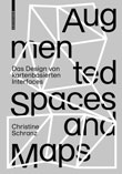 2020 - Augmented Spaces and Maps: Das Design von kartenbasierten Interfaces