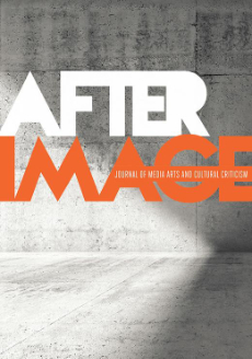 Afterimage The Journal of Media Arts and Cultural Criticism, Volume 52, Issue 2.